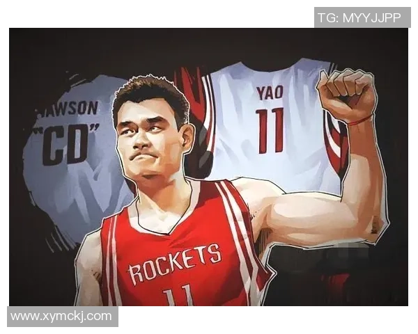 姚明在NBA的东北队友们如何影响他的职业生涯与篮球发展之路