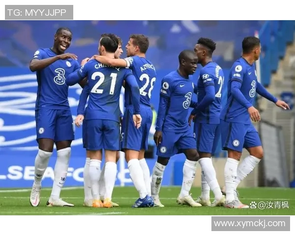 国王杯精彩对决切尔西小胜多特蒙德全场沸腾瞬间回顾