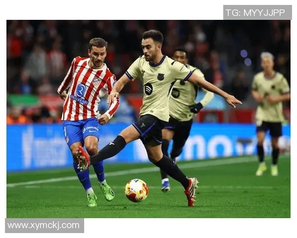 足总杯激战:马竞与巴萨2比2平局争议判罚引发全场沸腾